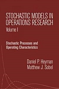 Stochastic Models in Operations Research: Stochastic Processes and Operating Characteristics (Paperback)