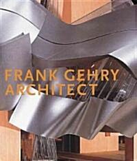 Frank Gehry, Architect (Hardcover)