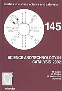 Science and Technology in Catalysis (Hardcover)