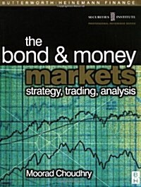 Bond and Money Markets : Strategy, Trading, Analysis (Paperback)