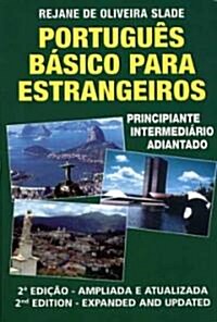 Portugues Basico Para Estrangeiros / Basic Portuguese for Foreigners (Paperback, 2nd, CSM)