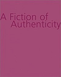 A Fiction of Authenticity: Contemporary Africa Abroad (Paperback)