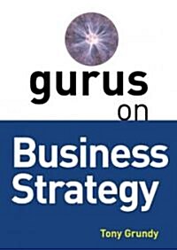 Gurus on Business Strategy (Paperback)