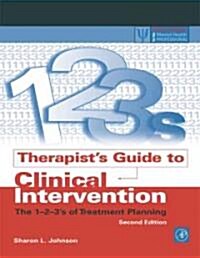 Therapists Guide to Clinical Intervention: The 1-2-3s of Treatment Planning (Paperback, 2, Revised)