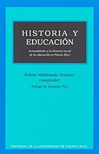 Historia y Educacion/ History and Education (Paperback)