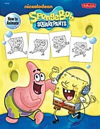 How to Animate SpongeBob Squarepants (Paperback)