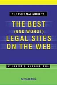 The Essential Guide to the Best (and Worst) Legal Sites on the Web (Paperback, 2, Second Edition)