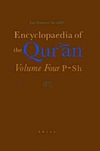 Encyclopaedia of the Qurān: Volume Four (P-Sh) (Hardcover)