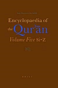 Encyclopaedia of the Qurān: Volume Five (Si-Z) (Hardcover)