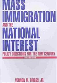 Mass Immigration and the National Interest : Policy Directions for the New Century (Paperback, 4 ed)