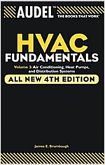 Audel HVAC Fundamentals Volume 3 Air-Conditioning, Heat Pumps, and Distribution Systems (Paperback, 4, All New 4th)