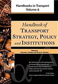 Handbook of Transport Strategy, Policy and Institutions (Hardcover)