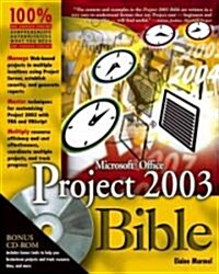 Microsoft Office Project 2003 Bible [With CDROM] (Paperback)