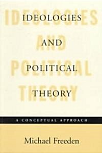 Ideologies and Political Theory : A Conceptual Approach (Paperback)