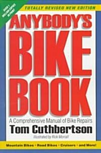 Anybodys Bike Book (Paperback, Revised)