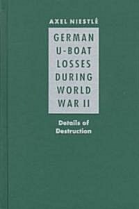 German U-Boat Losses During World War II (Hardcover)