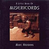 A Little Book of Misericords (Hardcover)