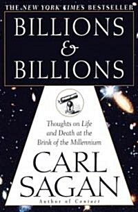 Billions & Billions: Thoughts on Life and Death at the Brink of the Millennium (Paperback)