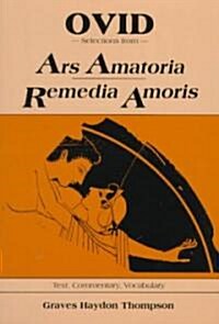 Selections from Ars Amatoria Remedia Amoris (Paperback)