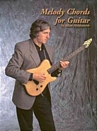 Melody Chords for Guitar (Paperback)