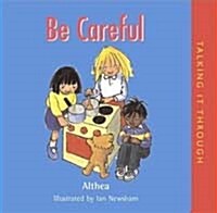 Be Careful (Paperback)