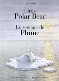 Little Polar Bear:Le Voyage De Plume (Paperback)