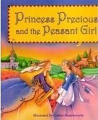 Princess precious and the peasant girl