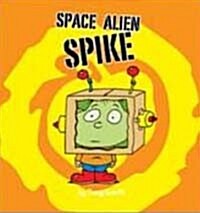 Space Alien Spike (Paperback)