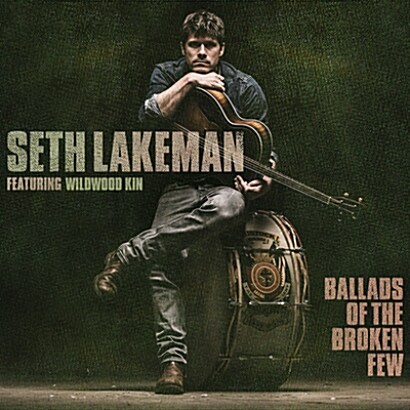 [수입] Seth Lakeman - Ballads Of The Broken Few