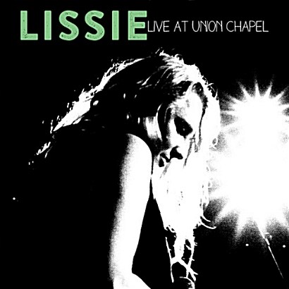 [수입] Lissie - Live At Union Chapel
