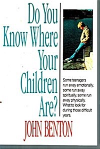 Do You Know Where Your Children Are? (Paperback)