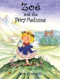 Zoe and the Fairy Medicine (Hardcover)
