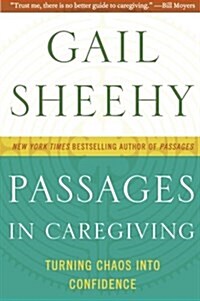 [중고] Passages in Caregiving: Turning Chaos Into Confidence (Paperback)