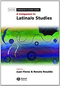 A Companion to Latina/O Studies (Paperback)