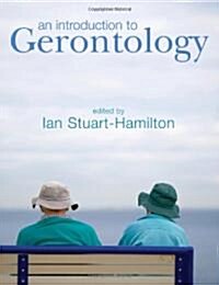 An Introduction to Gerontology (Hardcover)