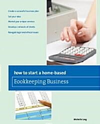 How to Start a Home-based Bookkeeping Business (Paperback)