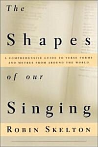 The Shapes of Our Singing (Paperback)