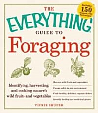 The Everything Guide to Foraging (Paperback)