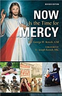 Now Is the Time for Mercy (Paperback, Revised)