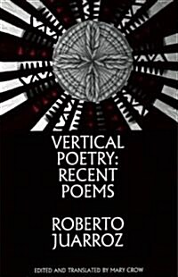 Vertical Poetry: Recent Poems (Paperback)