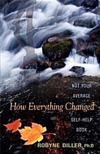 How Everything Changed (Paperback)