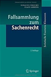 Fallsammlung Zum Sachenrecht (Paperback, 2, 2. Aufl. 2011)