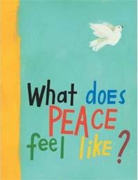 What Does Peace Feel Like? (Hardcover)