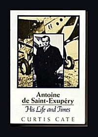 Antoine De Saint-Exupery (Paperback)