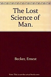 The Lost Science of Man. (Hardcover)