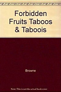 Forbidden Fruits (Paperback)