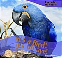 Its a Bird! / 좪s Un Ave! (Library Binding)