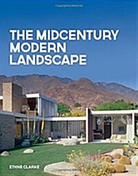 The Midcentury Modern Landscape (Hardcover)