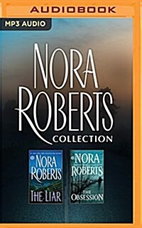 Nora Roberts Collection - The Liar & the Obsession (MP3 CD)