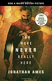 You Were Never Really Here (Movie Tie-In) (Paperback)